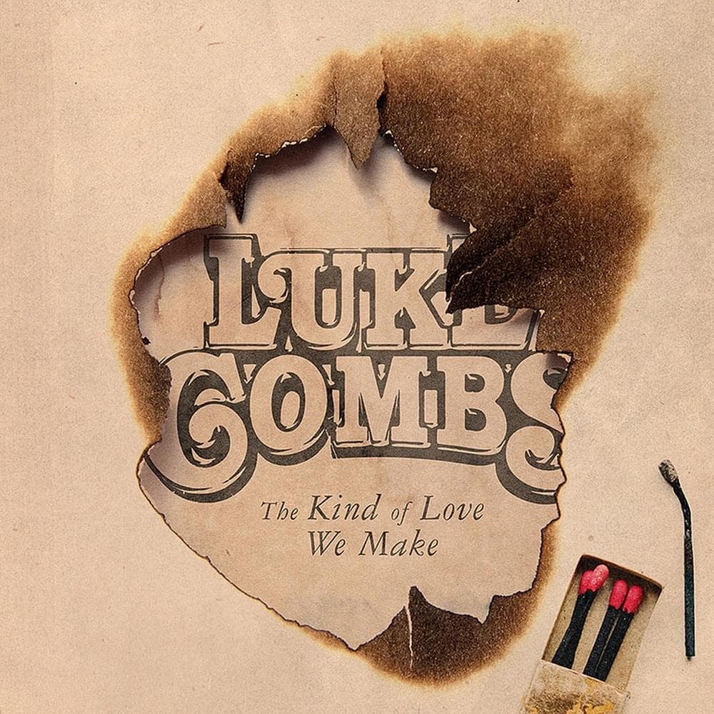 Album cover art for "The Kind of Love We Make" by Luke Combs