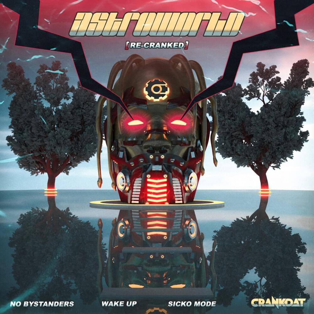ASTROWORLD [Re-Cranked]