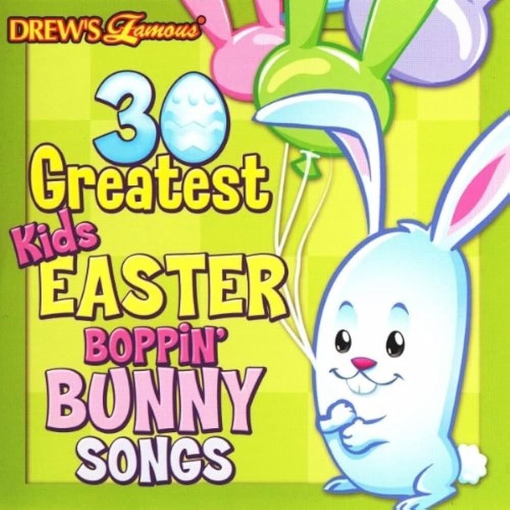 30 Greatest Kids Easter Boppin’ Bunny Songs