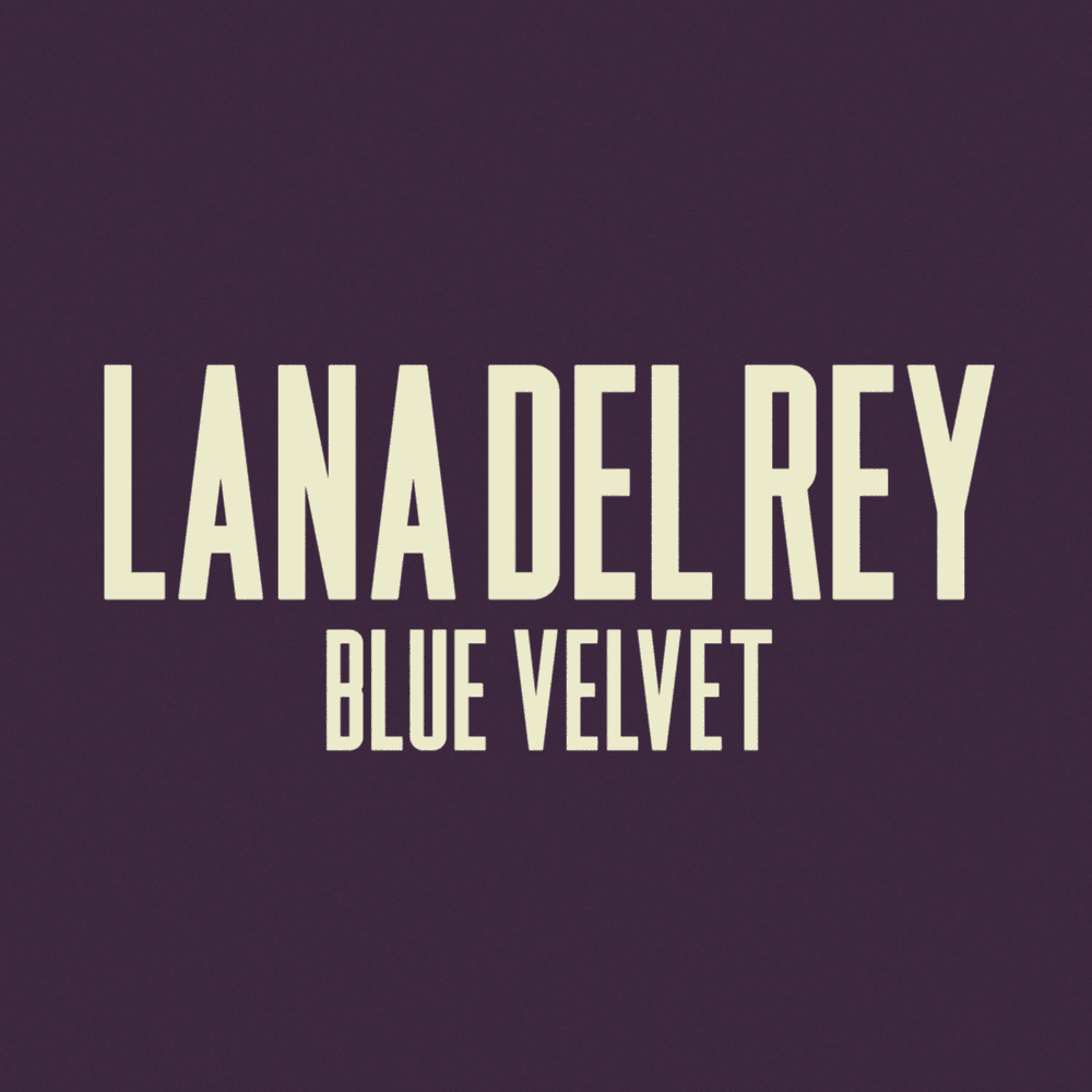 Album cover art for "Blue Velvet" by Lana Del Rey