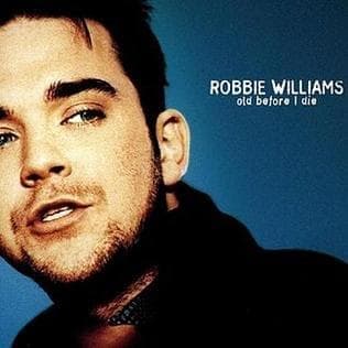 Album cover art for "Old Before I Die" by Robbie Williams