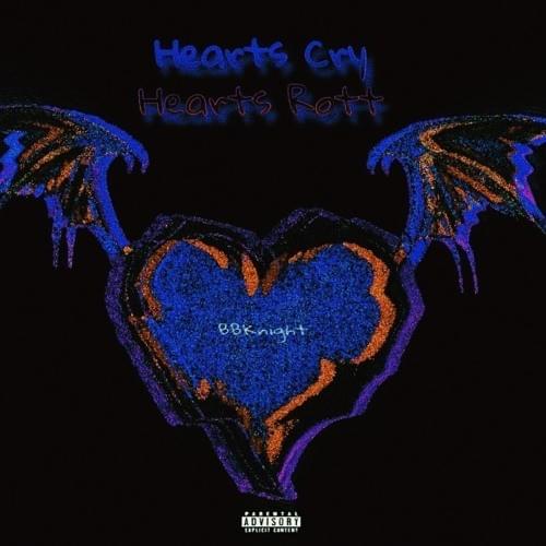 Hearts Cry, Hearts Rott