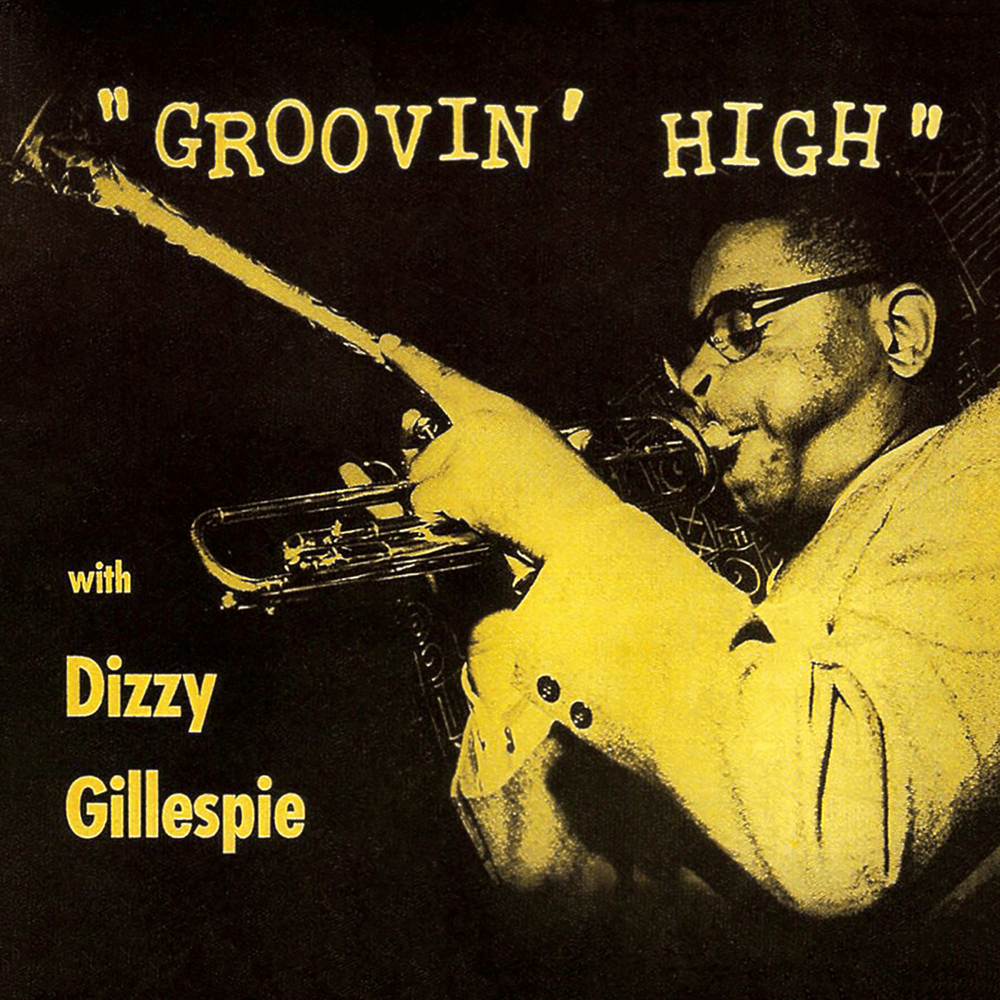 Groovin’ High