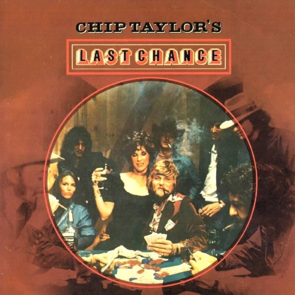 Chip Taylor’s Last Chance