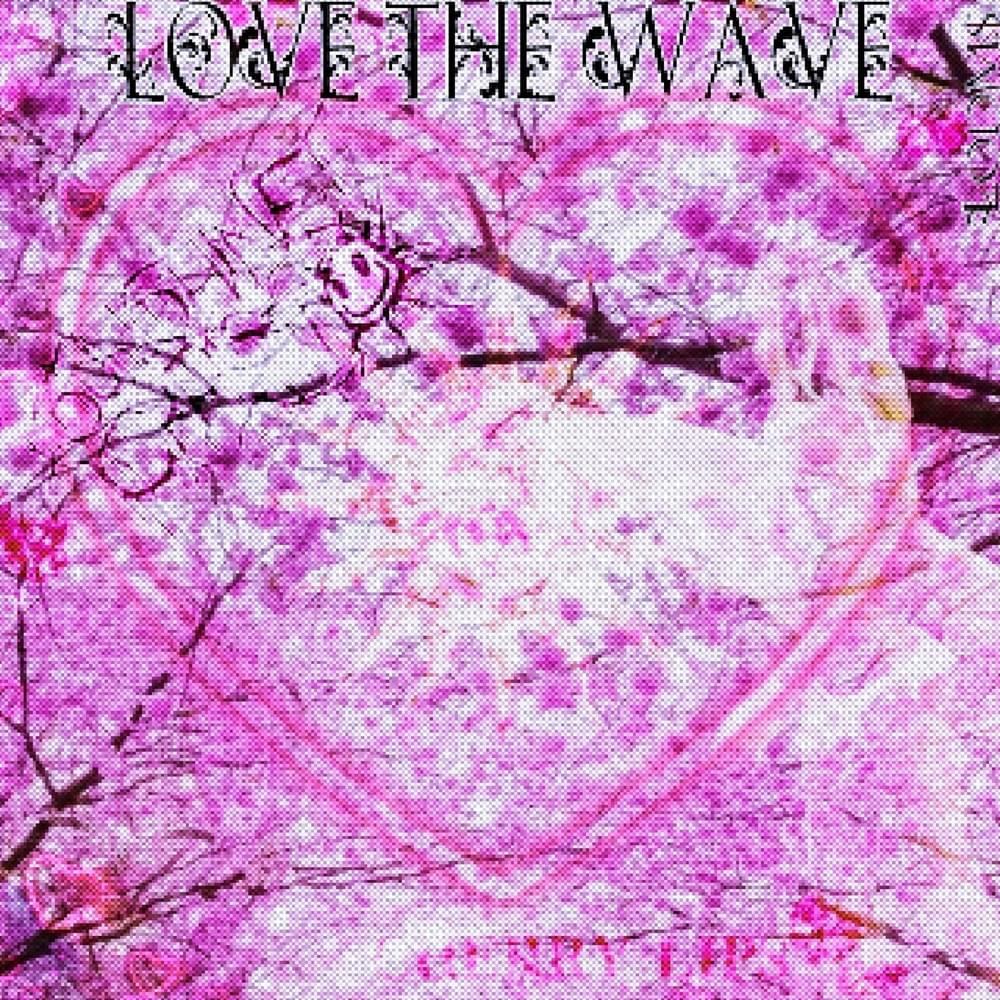 LOVE THE WAVE