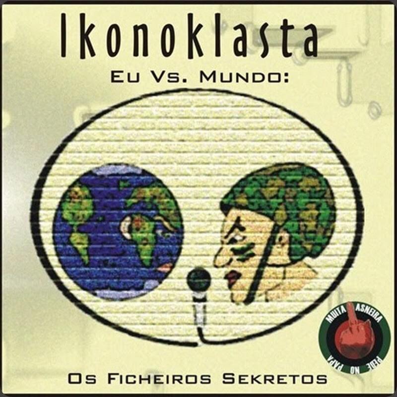 Eu VS. Mundo “Os Ficheiros Sekretos” 
