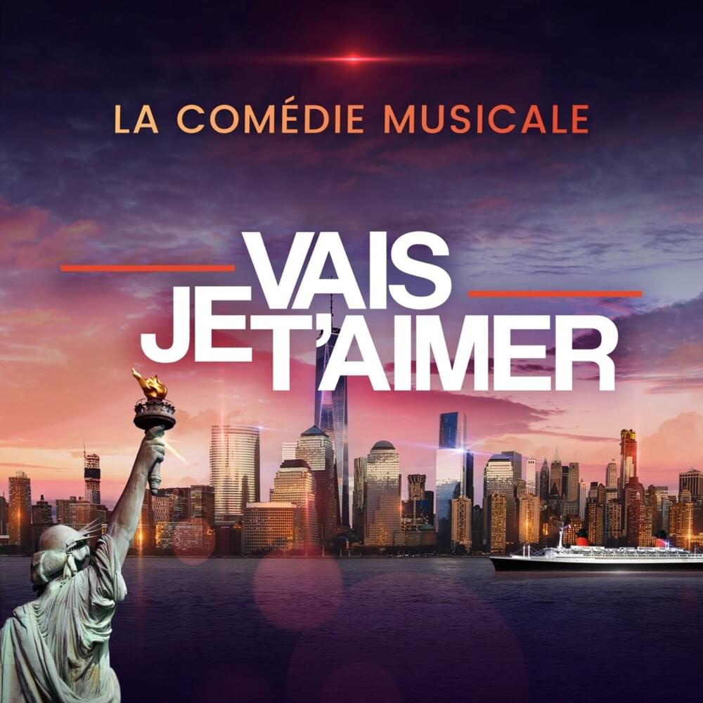 Je vais t’aimer, la comédie musicale