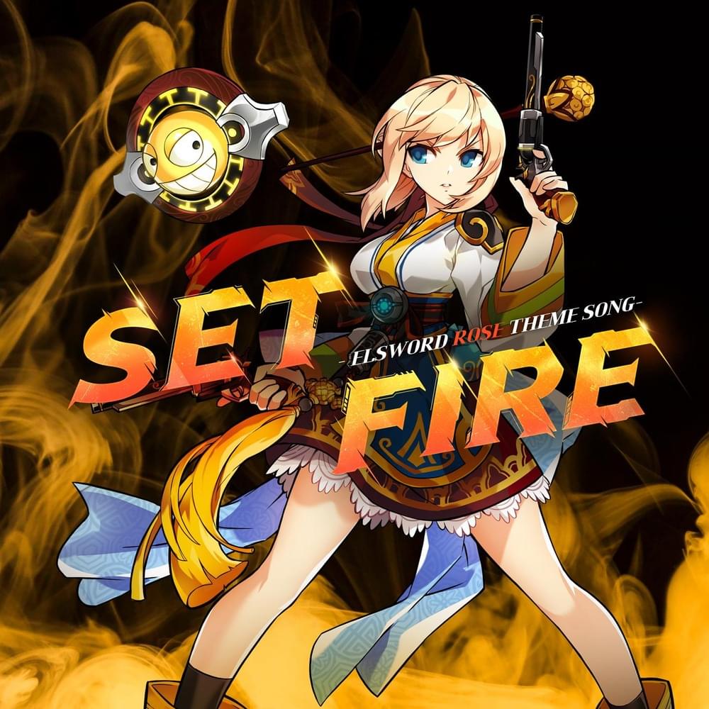 엘소드 (Elsword) OST : Set Fire (Rose’s Theme)