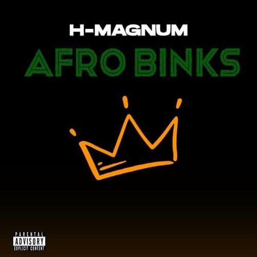 Album cover art for "Afro binks" by H Magnum