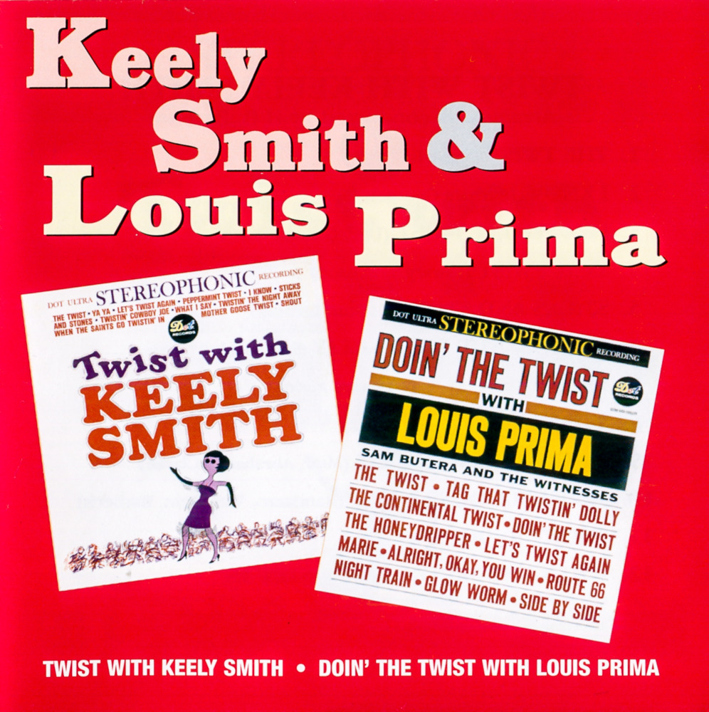 Twist with Keely Smith/Doin’ the Twist with Louis Prima