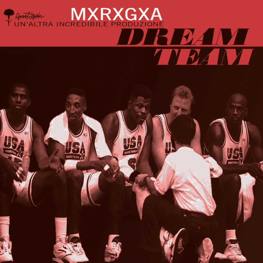 DREAM TEAM (un’altra incredibile produzione)