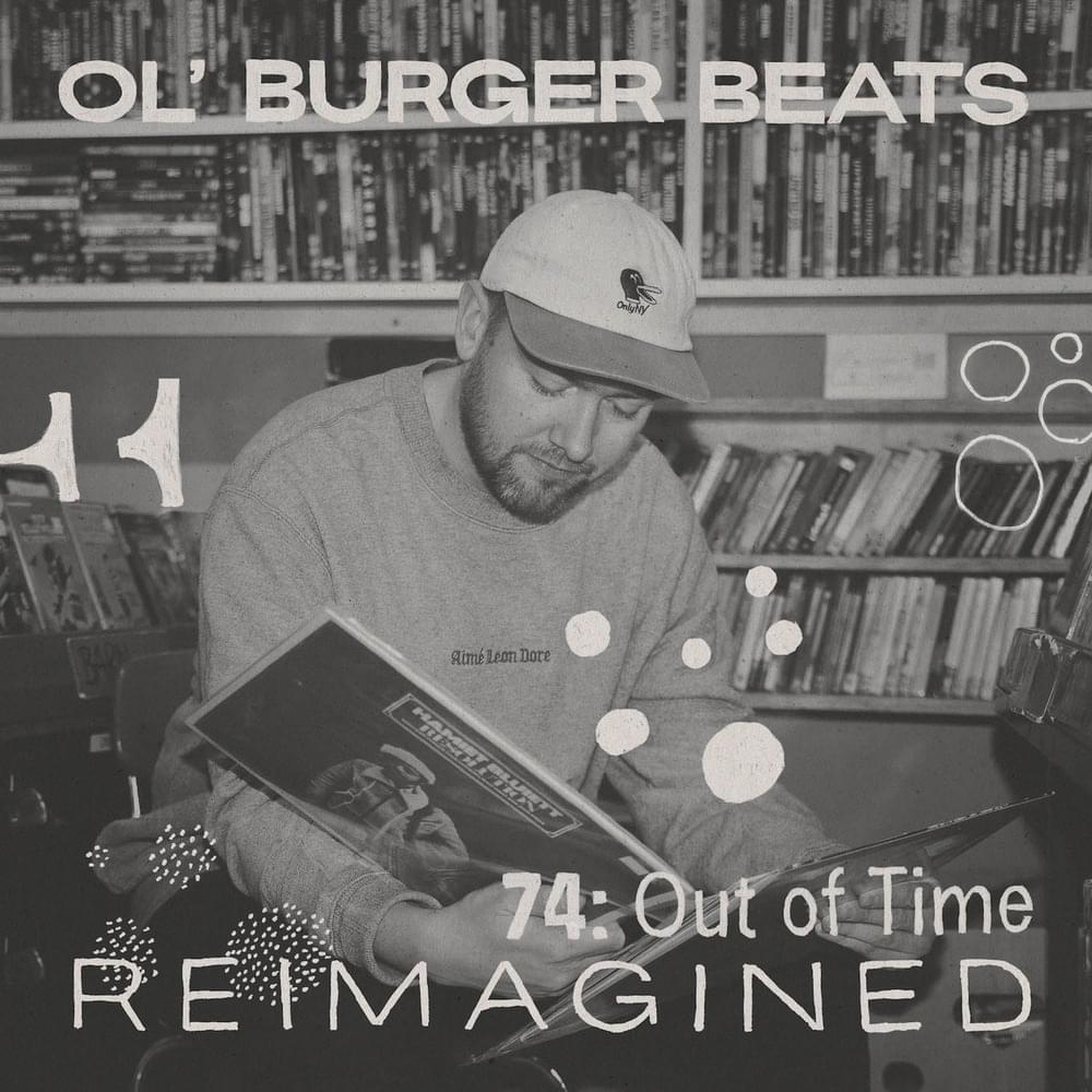 74: Out of Time (Reimagined)