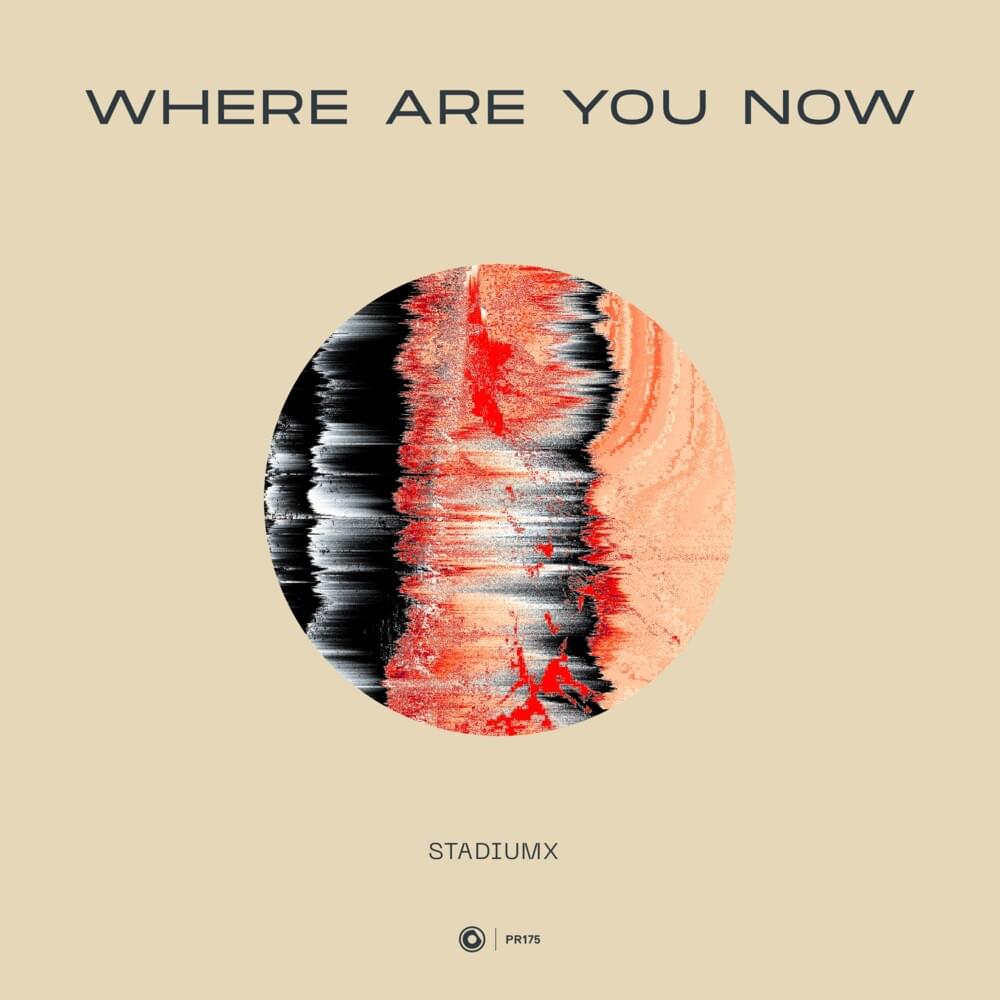 Where Are You Now - Single