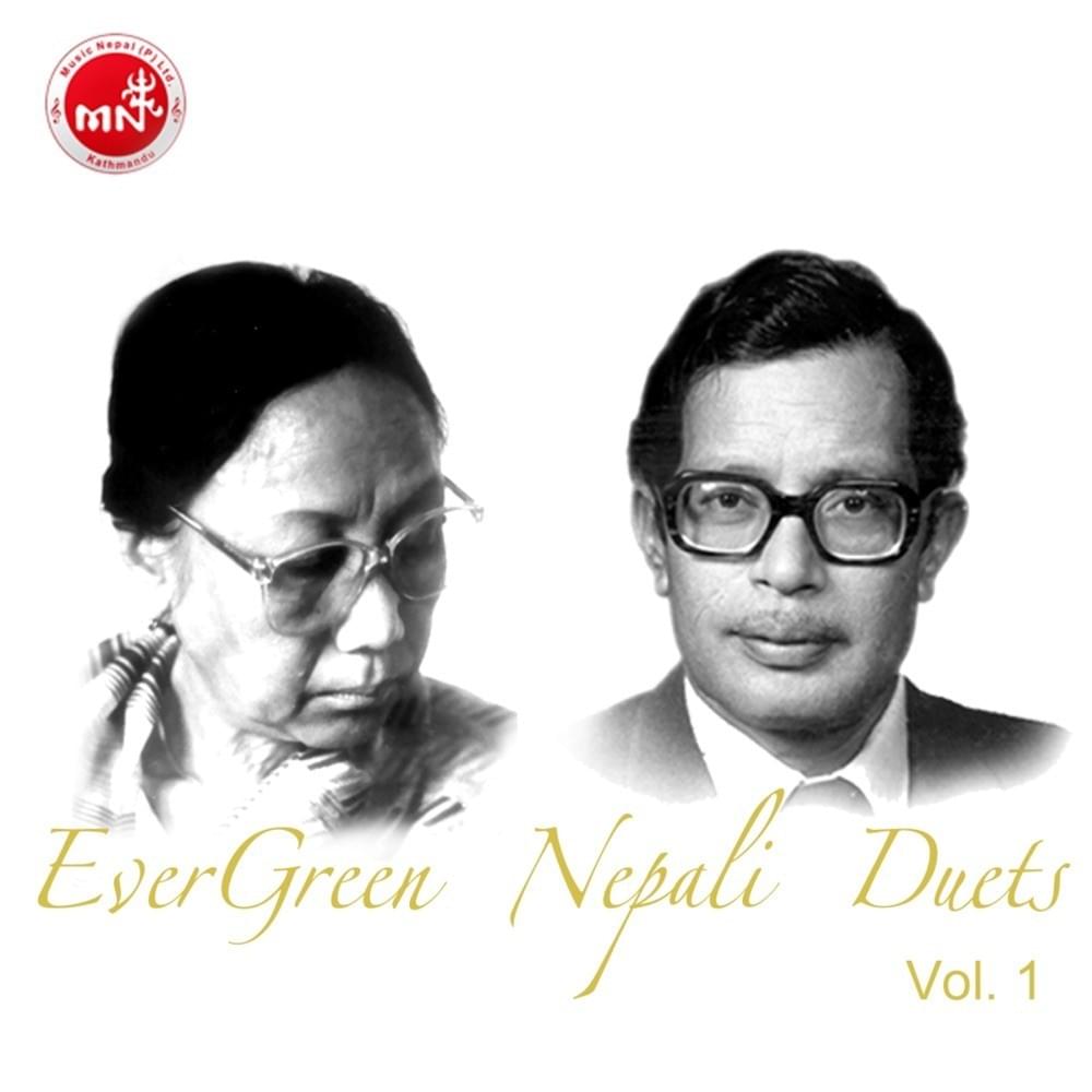 Evergreen Nepali Duets Vol 1 (Nepali Film Songs)