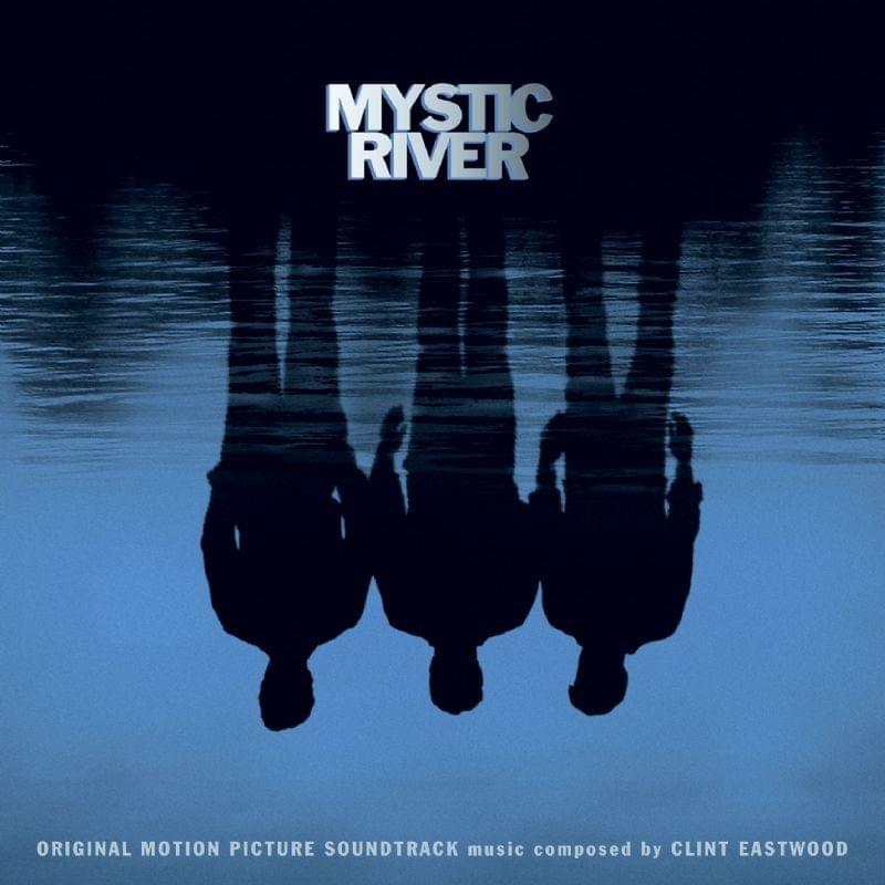 Mystic River (Original Motion Picture Soundtrack)