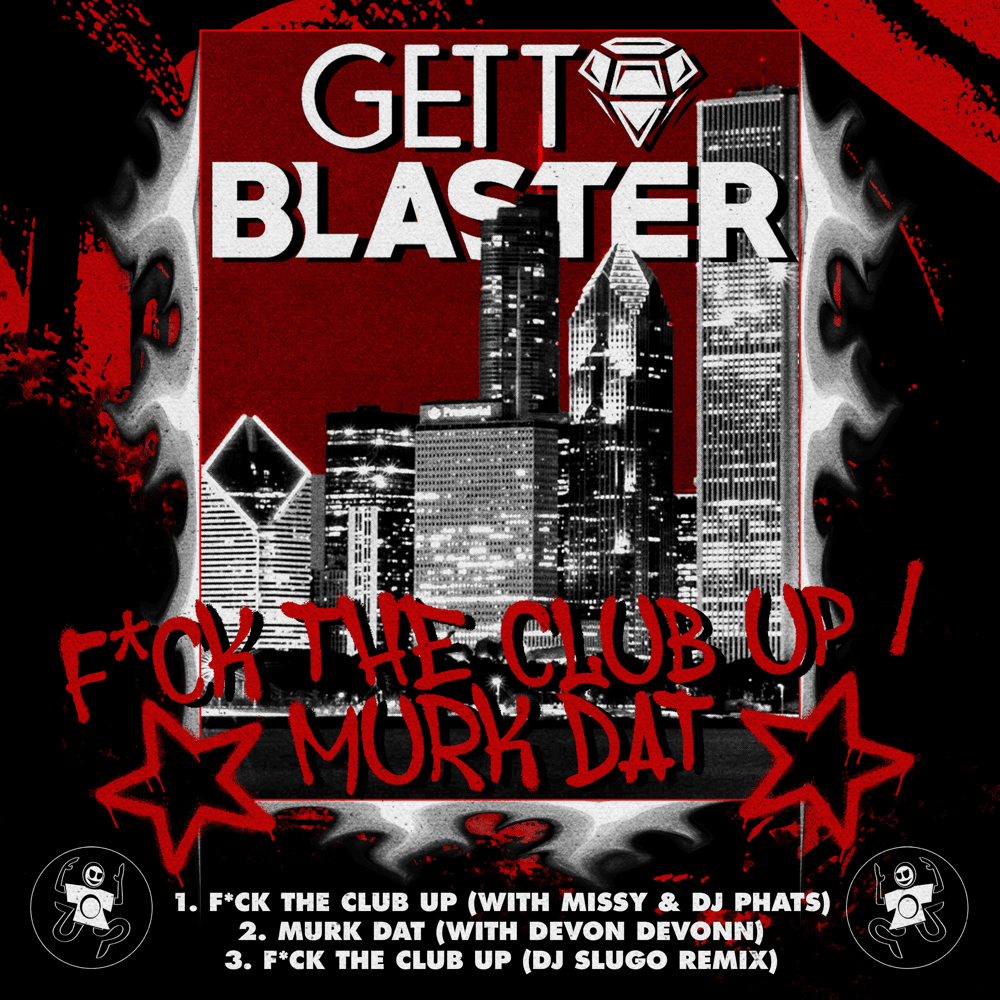 Fuck the Club Up / Murk Dat