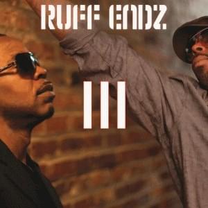 Ruff Endz III The Reunion