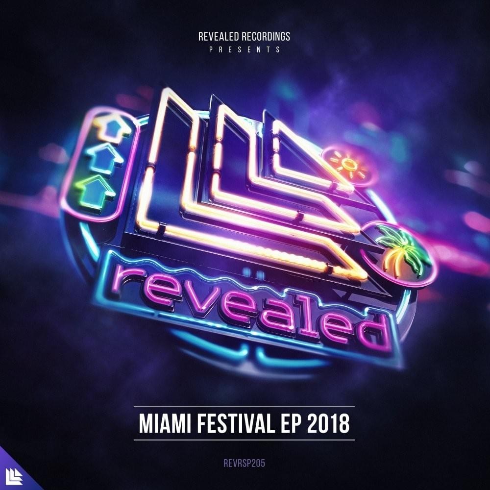 Revealed Recordings Presents Miami Festival EP 2018