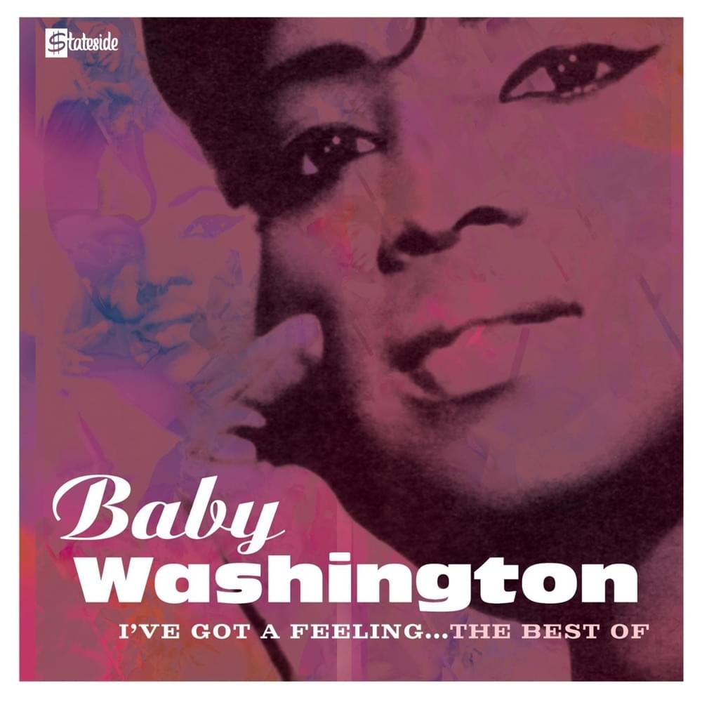 I’ve Got a Feeling...The Best of Baby Washington