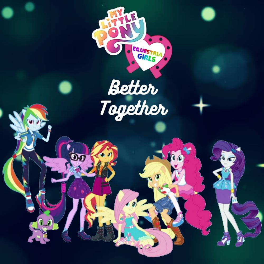 Equestria Girls: Better Together