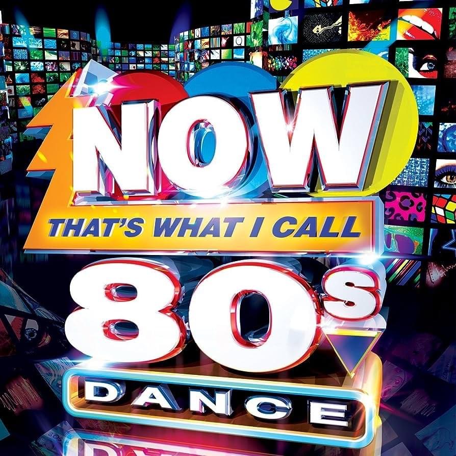 NOW That’s What I Call 80s Dance [UK]