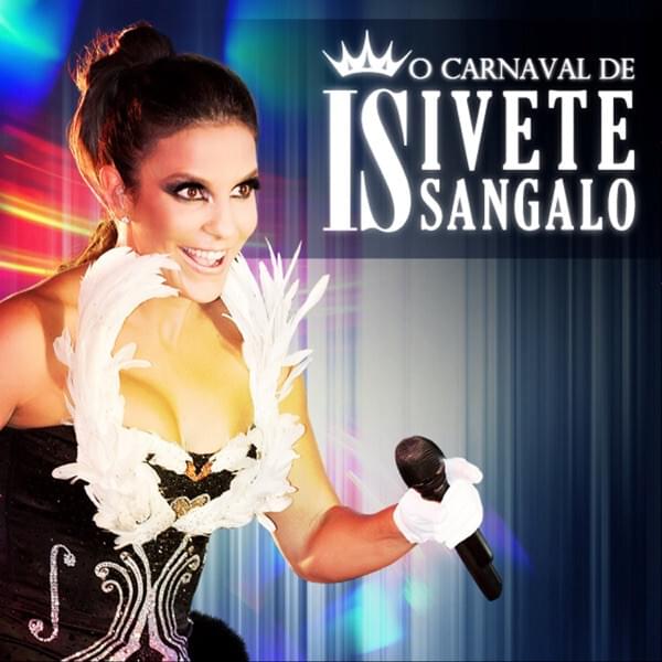 O Carnaval de Ivete Sangalo (Ao Vivo)