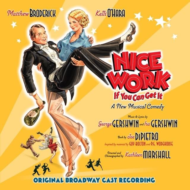 Nice Work If You Can Get It (Original Broadway Cast Recording)