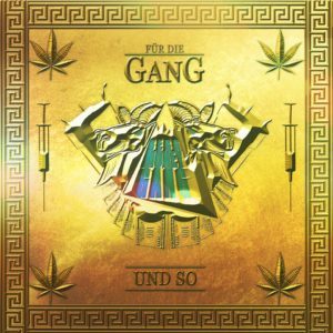 Für die Gang (und so)