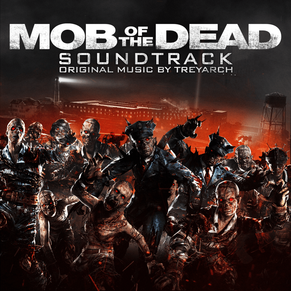 Call of Duty: Black Ops II Zombies – “Mob of the Dead” (Official Soundtrack)