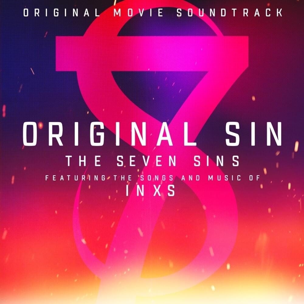 Original Sin-The Seven Sins: Featuring The Songs And Music Of INXS