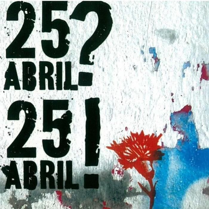 25 Abril? 25 Abril!