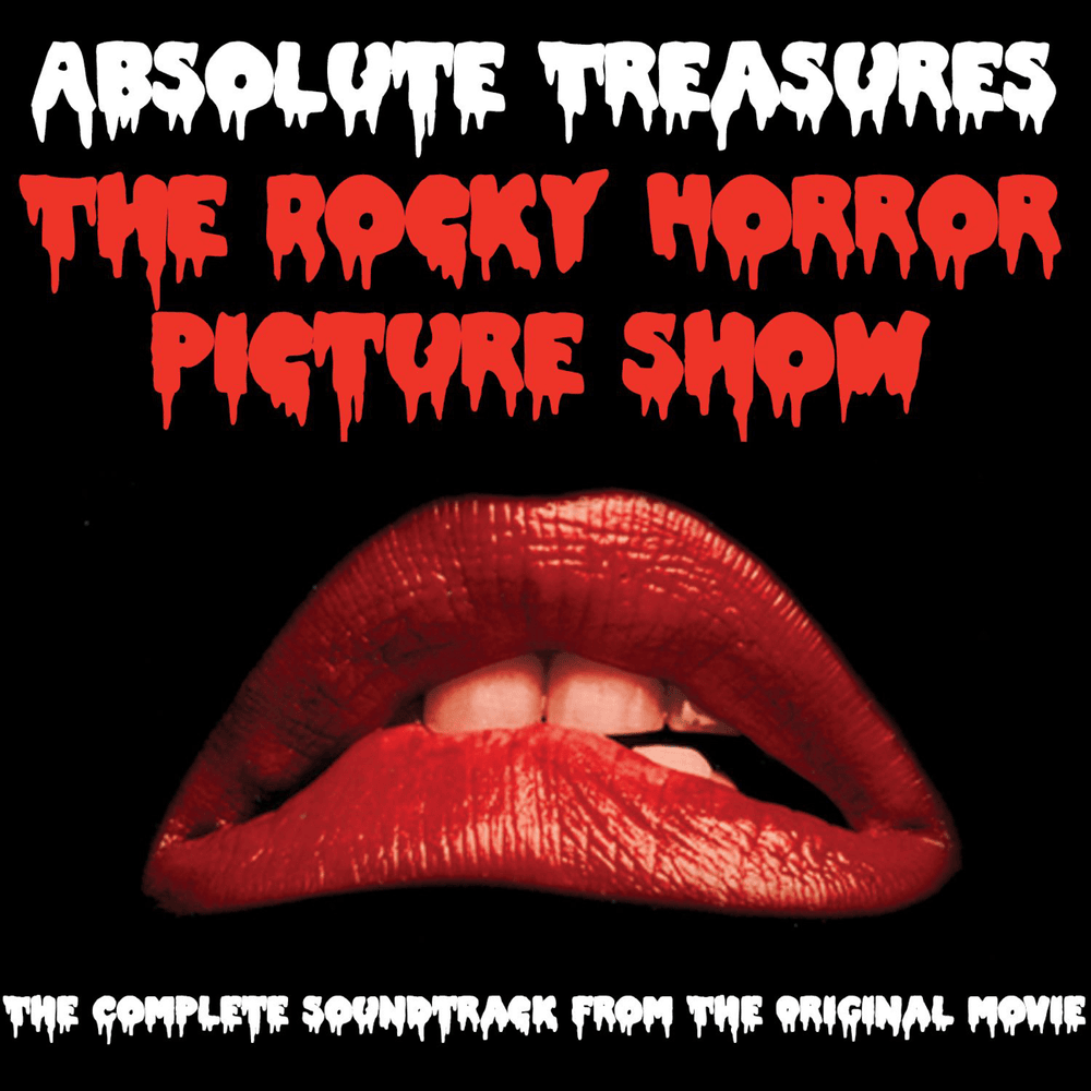 The Rocky Horror Picture Show: Absolute Treasures (The Complete Soundtrack from the Original Movie)