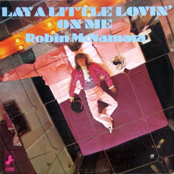 Lay a Little Lovin’ on Me