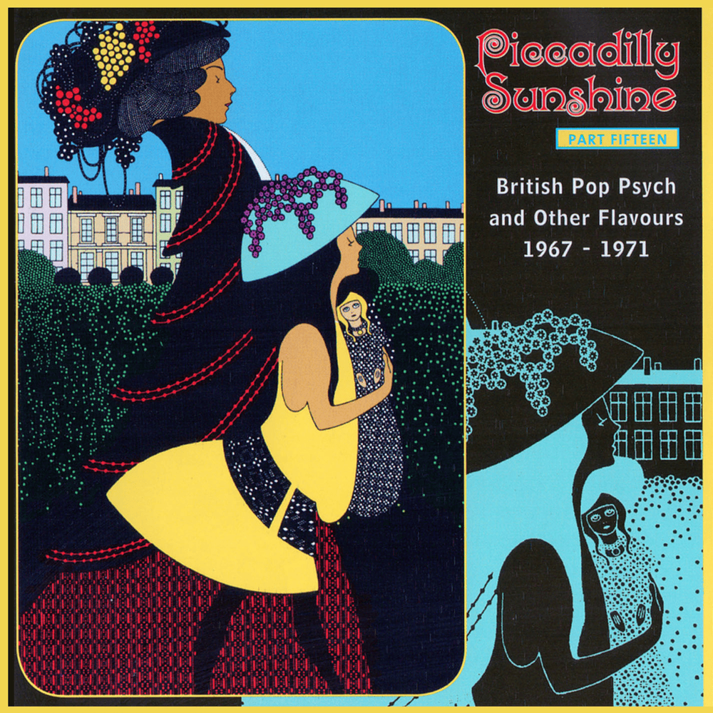 Piccadilly Sunshine, Part 15: British Pop Psych And Other Flavours, 1967-1971