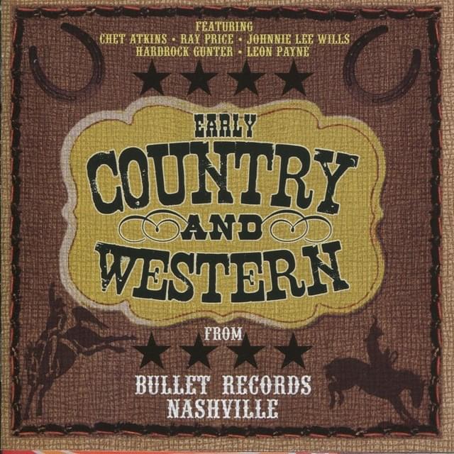 Early Country and Western From Bullet Records of Nashville