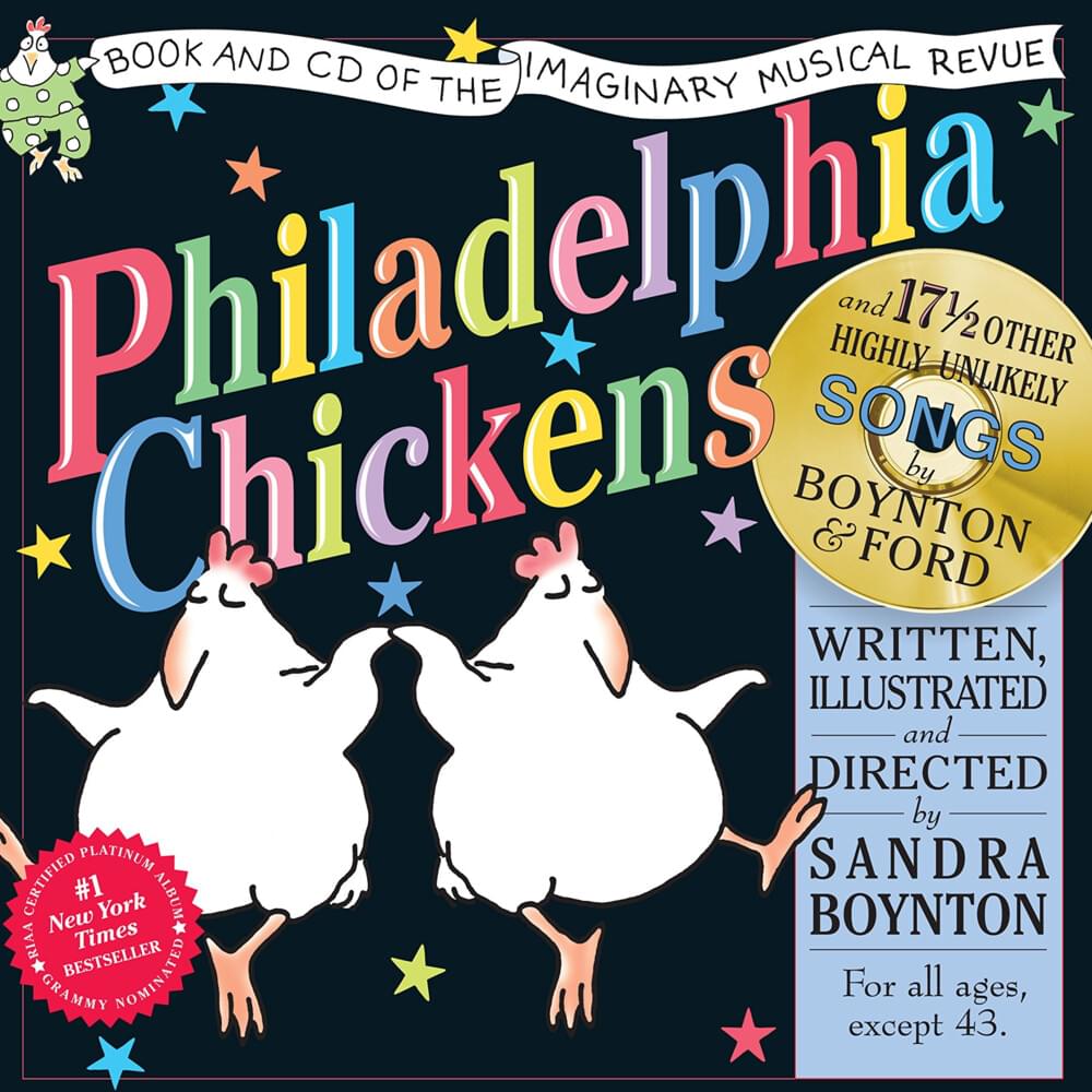 Sandra Boynton’s Philadelphia Chickens