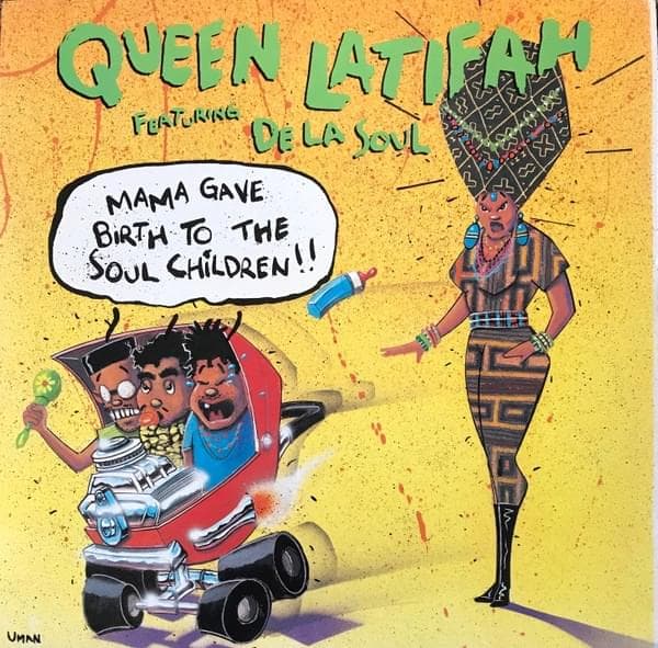 Album cover art for "Mama Gave Birth to the Soul Children" by Queen Latifah & De La Soul