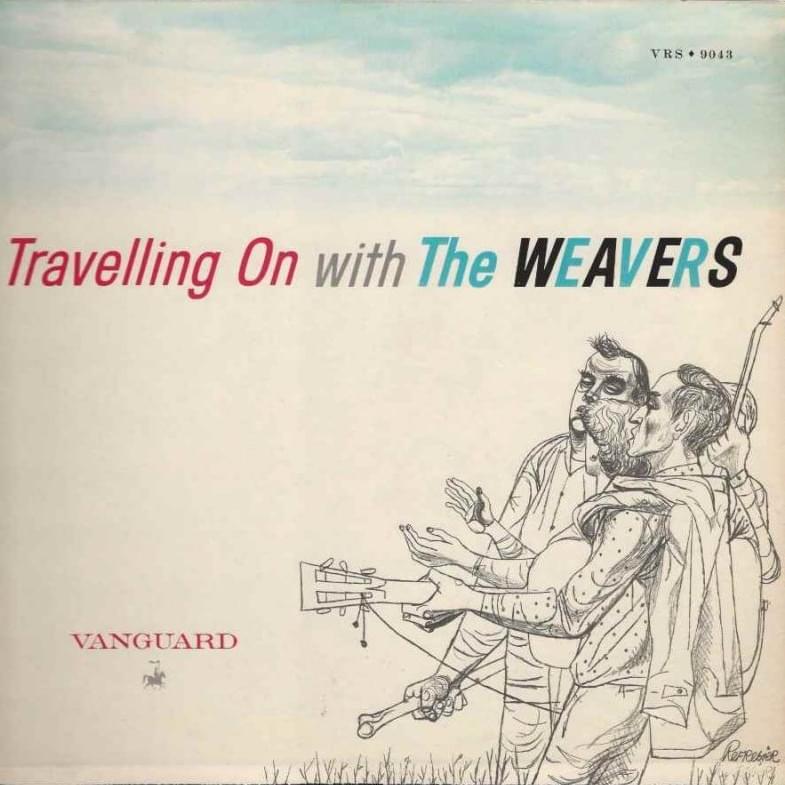 Travelling On with The Weavers