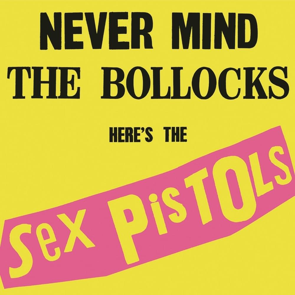 Never Mind the Bollocks, Here’s the Sex Pistols (40th Anniversary Deluxe Edition)
