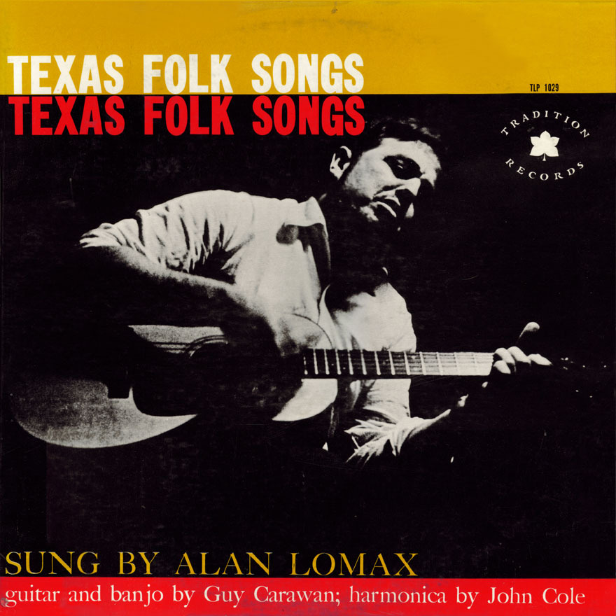 Texas Folk Songs Sung by Alan Lomax