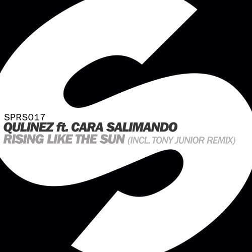 Rising Like The Sun (feat. Cara Salimando) [Incl. Tony Junior Remix]