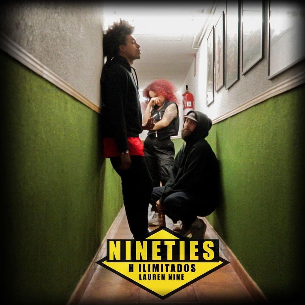 Album cover art for "Nineties" by H Ilimitados & Lauren Nine