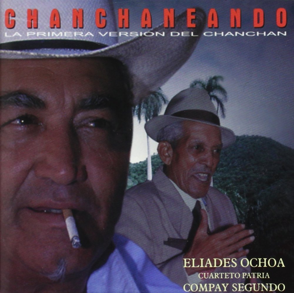 Chanchaneando: Roots of Buena Vista