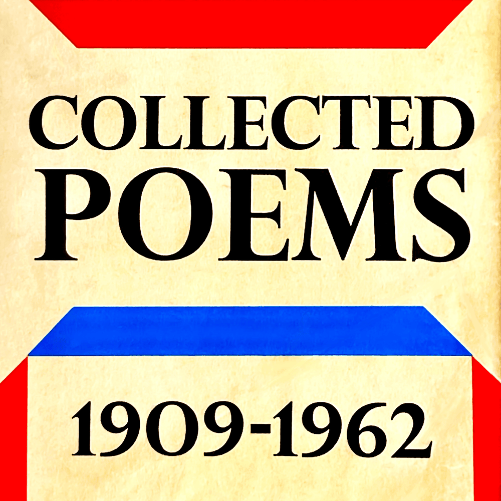 T.S. Eliot: Collected Poems, 1909–1962