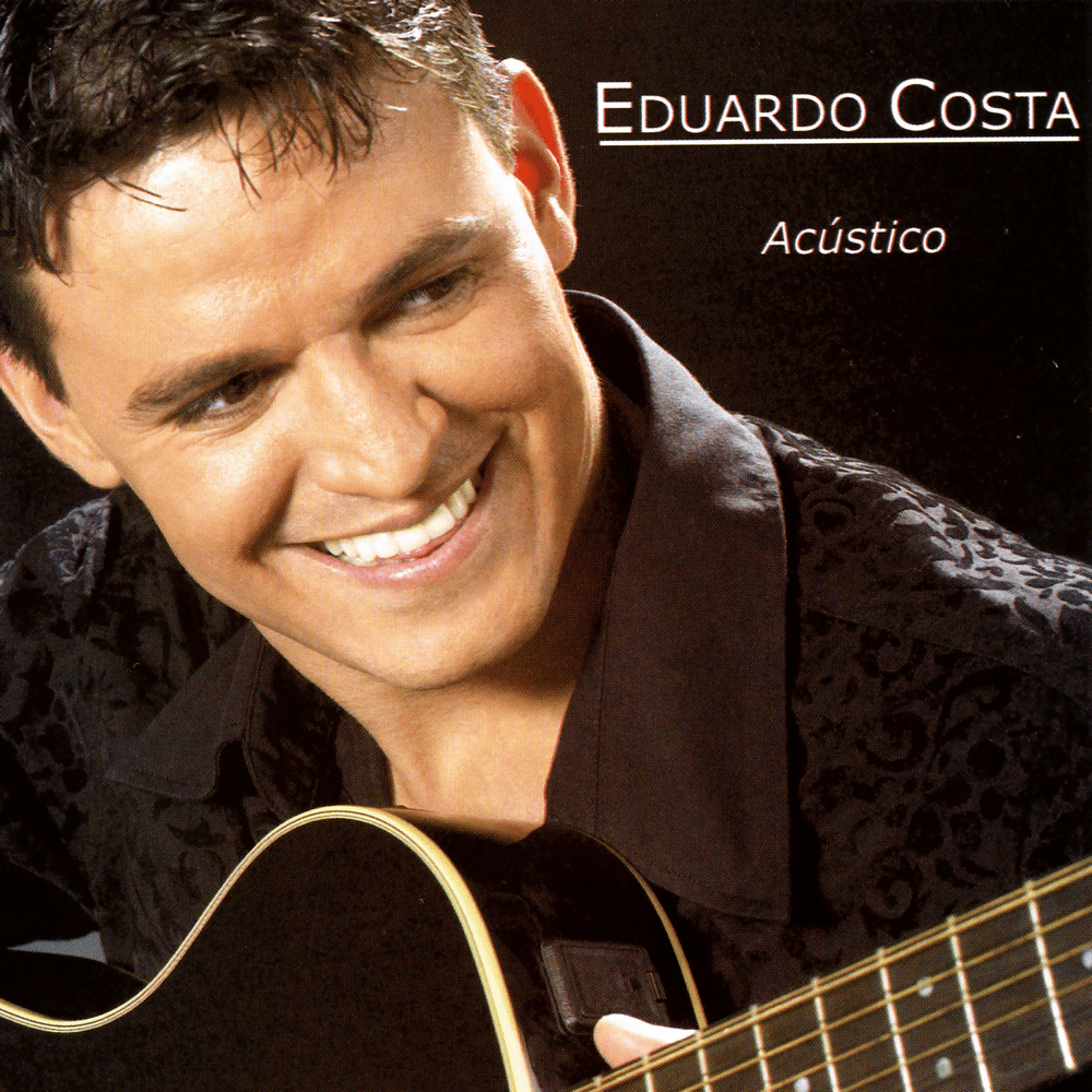 Eduardo Costa - Acustico
