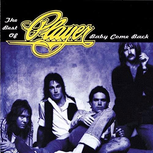 The Best of Player: Baby Come Back
