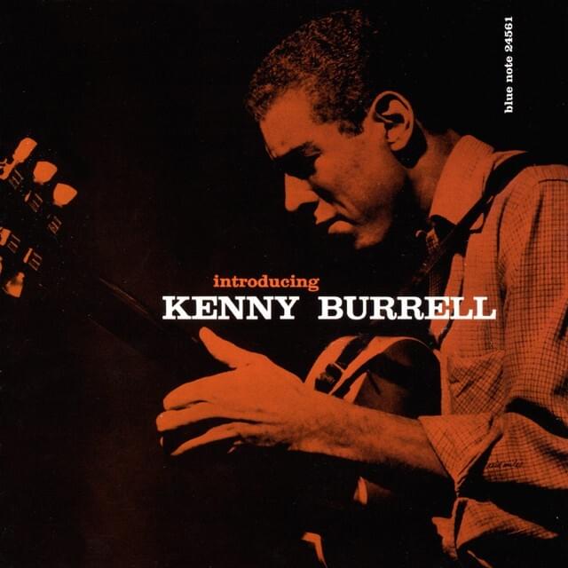 Introducing Kenny Burrell