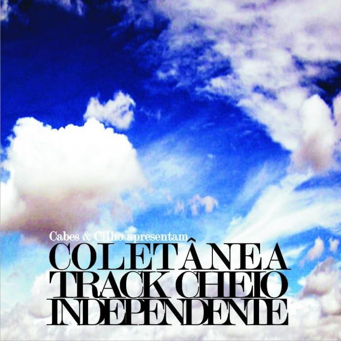 Coletânea Track Cheio Independente Vol. 01