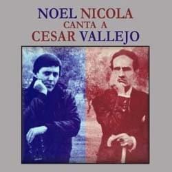 Noel Nicola canta a César Vallejo