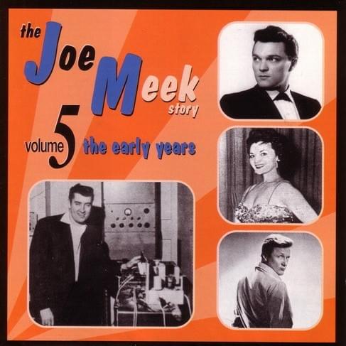 The Joe Meek Story Volume 5: The Early Years